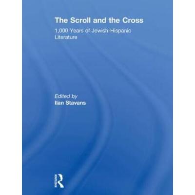 The Scroll And The Cross: 1,000 Years Of Jewish-Hi...
