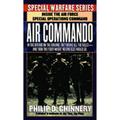 Pre-Owned Air Commando: Inside the Air Force Special Operations Command (Paperback 9780312958817) by Philip D Chinnery Harry C Aderholt