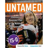 Pre-Owned Untamed: Clemson s Dominant Path to the National Championship (Paperback 9781629376035) by The Greenville News Independent Mail