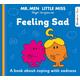 Mr. Men Little Miss: Feeling Sad, Children's, Paperback, Created by Roger Hargreaves