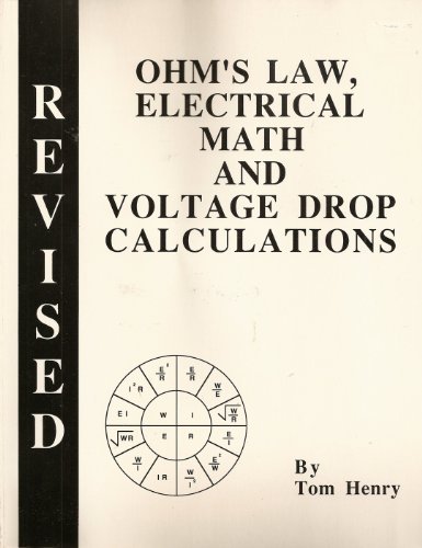 Ohm's Law, Electrical Math and Voltage Drop Calculations