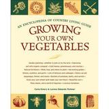 Pre-Owned Growing Your Own Vegetables: An Encyclopedia of Country Living Guide (Paperback 9781570615702) by Carla Emery Lorene Edwards Forkner