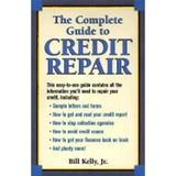 Pre-Owned The Complete Guide to Credit Repair (Paperback 9781580623759) by Bill Kelly