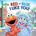 Pre-Owned Red or Blue I Like You! (Sesame Street) (Pictureback(r)) Paperback