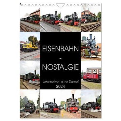 Eisenbahn - Nostalgie - 2024 (Wandkalender 2024 Din A4 Hoch), Calvendo Monatskalender