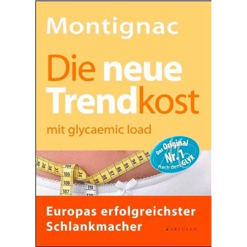 Die neue Trendkost mit glycaemic load – Michel Montignac