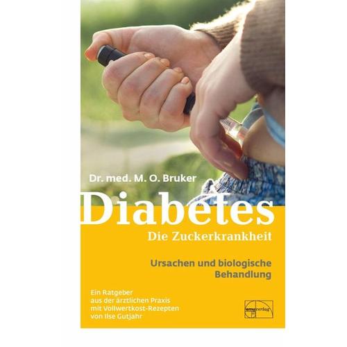 Diabetes und seine biologische Behandlung – Max Otto Bruker