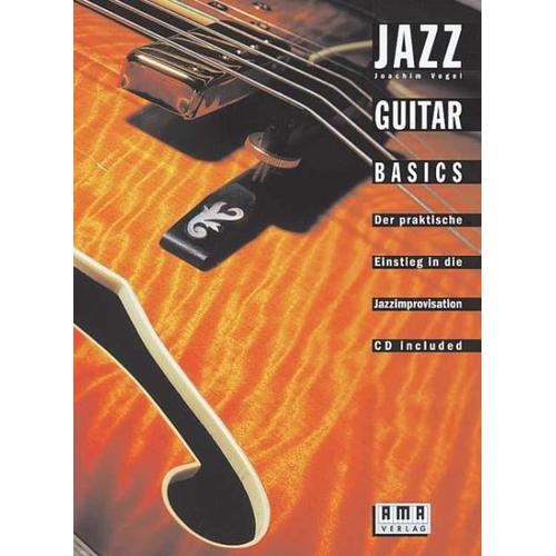 Jazz Guitar Basics. Inkl. CD – Joachim Vogel
