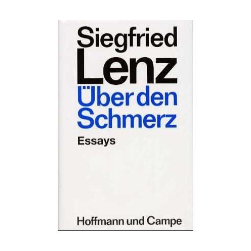 Über den Schmerz – Siegfried Lenz