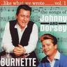 Like What We Wrote Vol.1 (CD, 2007) - Johnny & Dorsey Burnette