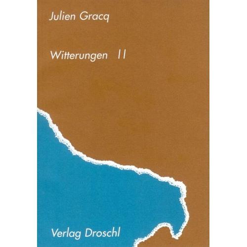 Witterungen 2 – Julien Gracq