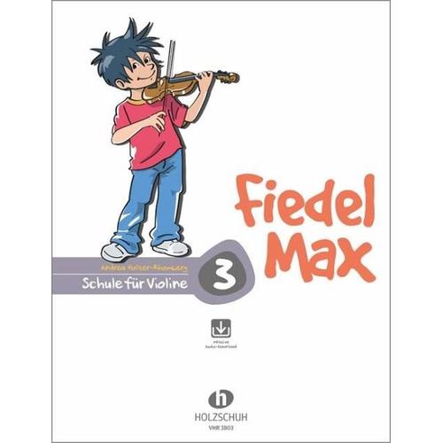 Fiedel-Max für Violine – Schule, Band 3 – Andrea Holzer-Rhomberg