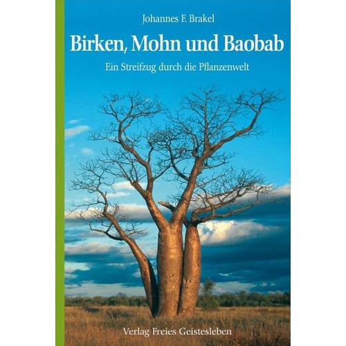 Birken, Mohn und Baobab – Johannes F. Brakel