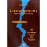 Turkish Rhythms / Türkische Rhythmen, m. 1 Audio-CD. Turkish Rhythms for Drumset and Kudüm, w. Audio-CD - Shakir Ertek