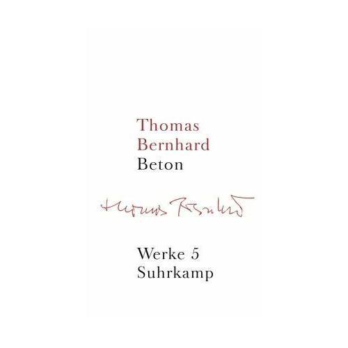 Beton / Werke 5 – Thomas Bernhard, Thomas Bernhard