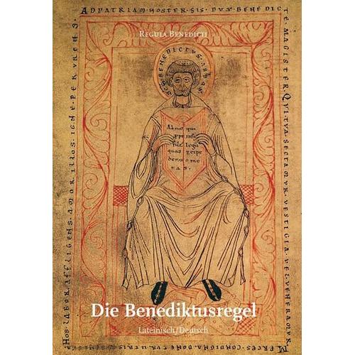 Die Benediktusregel / Regula Benedicti - Benedikt von Nursia