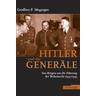 Hitler und die Generäle - Geoffrey Megargee, Geoffrey P. Megargee