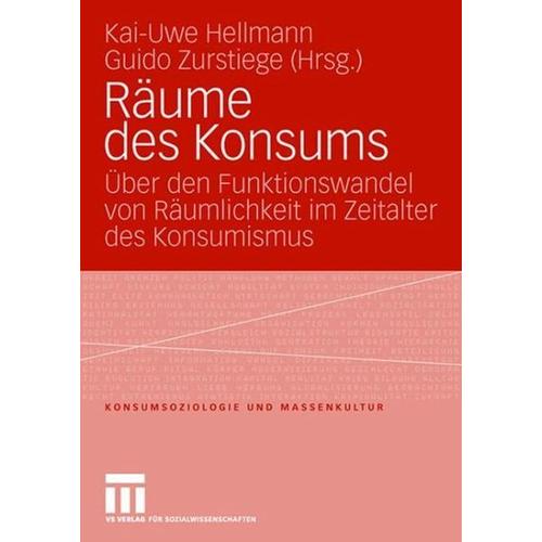 Räume des Konsums – Kai-Uwe Hellmann, Guido (Hgg.) Zurstiege