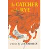 Catcher in the Rye - Jerome D. Salinger