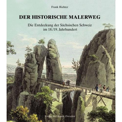 Der historische Malerweg – Frank Richter