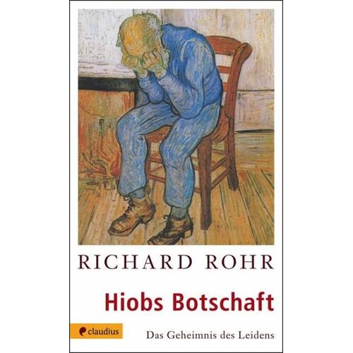 Hiobs Botschaft - Richard Rohr