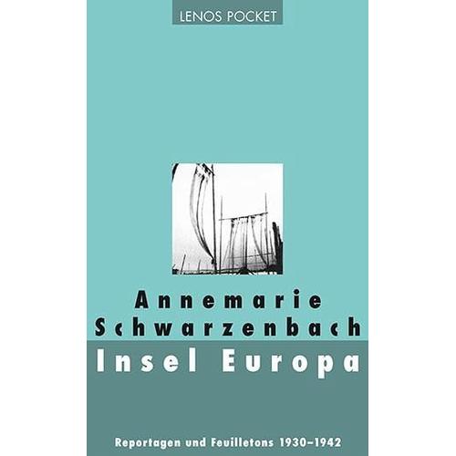 Insel Europa – Annemarie Schwarzenbach