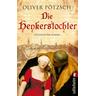 Die Henkerstochter / Die Henkerstochter-Saga Bd.1 - Oliver Pötzsch