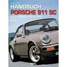 Handbuch Porsche 911 SC - Adrian Streather, Adrian Streather