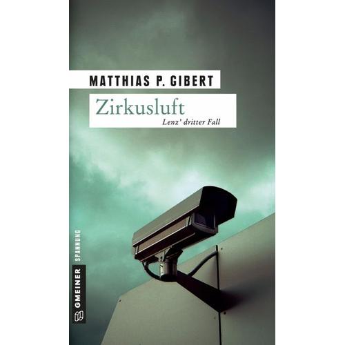 Zirkusluft / Kommissar Lenz Bd.3 – Matthias P. Gibert