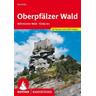 Rother Wanderführer Oberpfälzer Wald - Eva Krötz