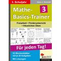 Mathe-Basics-Trainer 3. Schuljahr. Für jeden Tag!