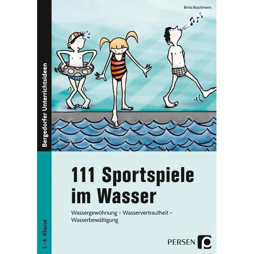 111 Sportspiele im Wasser. 1. – 4. Klasse