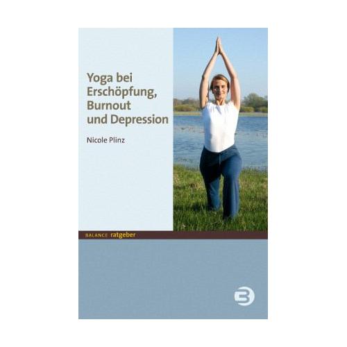 Yoga bei Erschöpfung, Burnout und Depression – Nicole Plinz