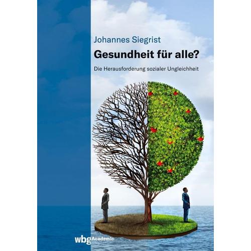 Gesundheit für alle? – Johannes Siegrist