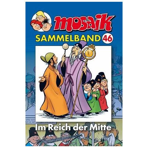 MOSAIK Sammelband 46 Im Reich der Mitte - Klaus D. Herausgegeben:Schleiter, Mitarbeit:Mosaik Team