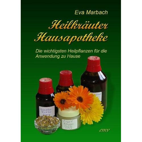 Heilkräuter Hausapotheke – Eva Marbach