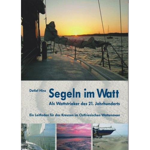 Segeln im Watt – Detlef Hinz