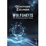 Wolfshetze - Günther Zäuner