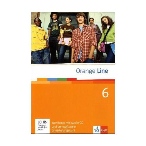 Orange Line. Workbook mit Audio-CD und Lernsoftware Teil 6 (6. Lernjahr) Erweiterungskurs