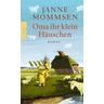 Oma ihr klein Häuschen / Oma Imke Bd.1 - Janne Mommsen