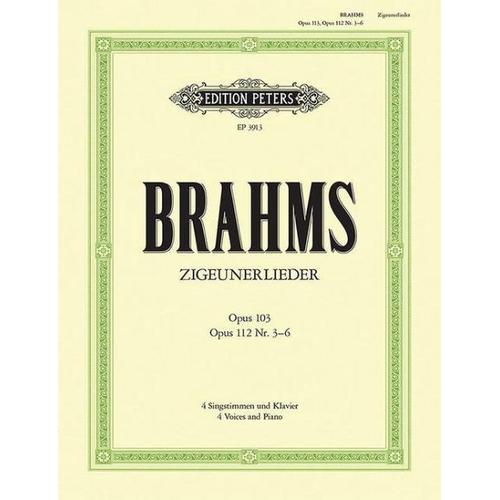 Zigeunerlieder op. 103 · op. 112; 3-6 – Johannes Brahms