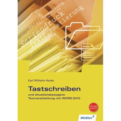 Tastschreiben und situationsbezogene Textverarbeitung mit WORD. Schülerbuch