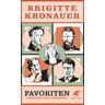 Favoriten - Brigitte Kronauer