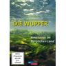 Die Wupper - Amazonas im Bergischen Land (DVD) - Bergischer Verlag