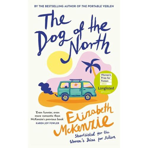 The Dog of the North – Elizabeth Mckenzie