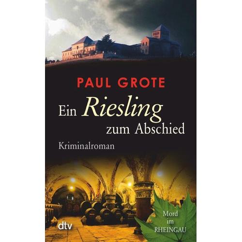 Ein Riesling zum Abschied / Weinkrimi Bd.8 – Paul Grote