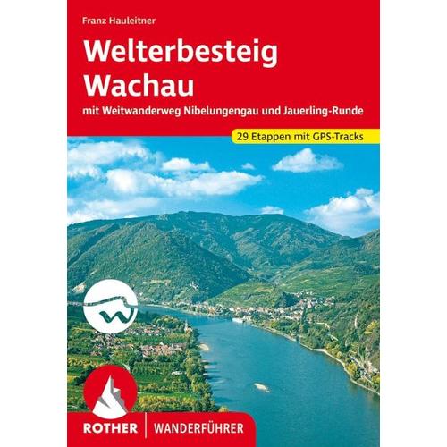 Rother Wanderführer Welterbesteig Wachau – Franz Hauleitner