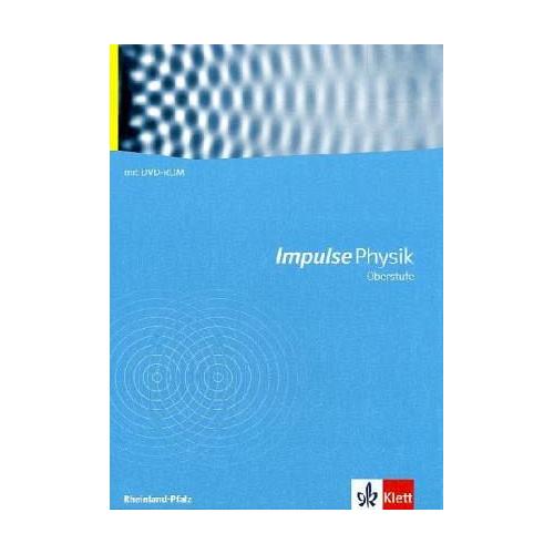 Impulse – Physik. Oberstufe RP m. Schülersoftware G8