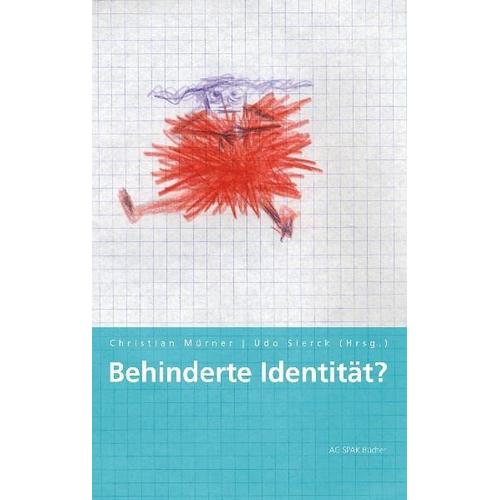 Behinderte Identität – Udo Sierck, Christian Mürner