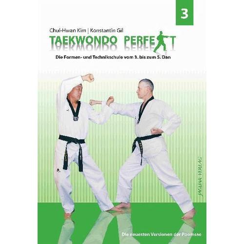 Taekwondo perfekt Bd.3 – Kim Chul-Hwan, Gil Konstantin